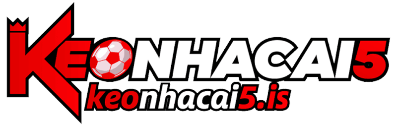 Kèo Nhà Cái 5 – KeoNhaCai 5